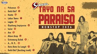 Download lagu SIAKOL - 1st album - Tayo Na Sa Paraiso (1996) - PEKSMAN, BAKIT BA?, KANTO, and more! - Nonstop mp3