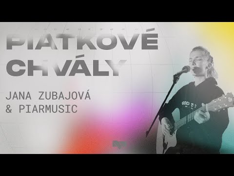 Piatkové chvály 10.2.2023 - Jana Zubajová & PiarMusic