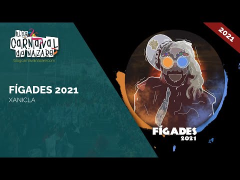 Fígades 2021 "Xanicla" - Carnaval da Nazaré