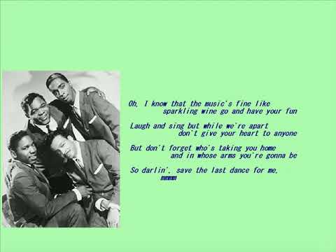 SAVE THE LAST DANCE FOR ME THE DRIFTERS