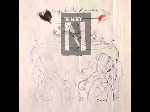 The Mighty N: Hellucinations (Songs for the X Generation) [The Sound Of Everything]