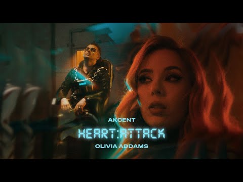 Akcent x Olivia Addams - Heart Attack