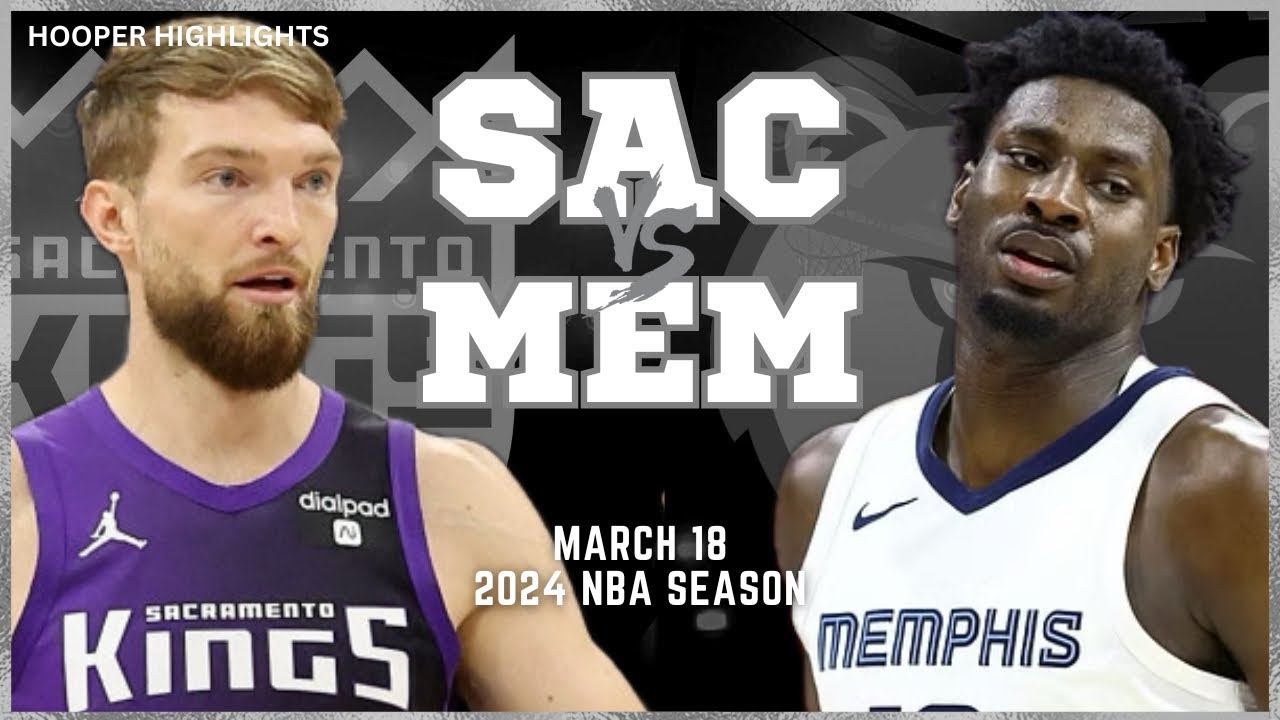 19.03.2024 | Sacramento Kings 121-111 Memphis Grizzlies