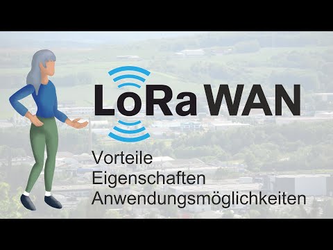LoraWAN Teil1 – Vorteile - Eigenschaften - Anwendungsmöglichkeiten
