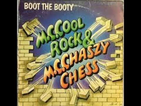 MC Cool Rock & MC Chaszy Chess - Boot the Booty