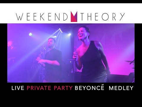 Weekend Theory -  Beyoncé Medley - Live