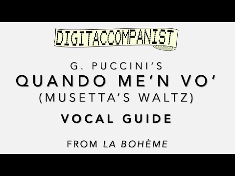 Quando me'n vo' (Vocal Guide) – Digital Accompaniment