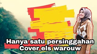 Download lagu Hanya Satu Persinggahan Ekamatra/Saleem Iklim || Cover by Els Warouw mp3 Download lagu Hanya Satu Persinggahan Ekamatra/Saleem Iklim || Cover by Els Warouw mp3