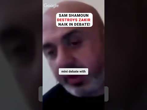 Sam Shamoun DESTROYS Zakir Naik in DEBATE