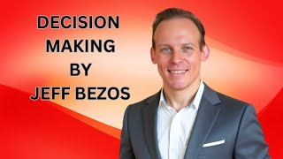 Jeff Bezos' Decision-Making Strategy: 2-Way Doors and the Speed Advantage
