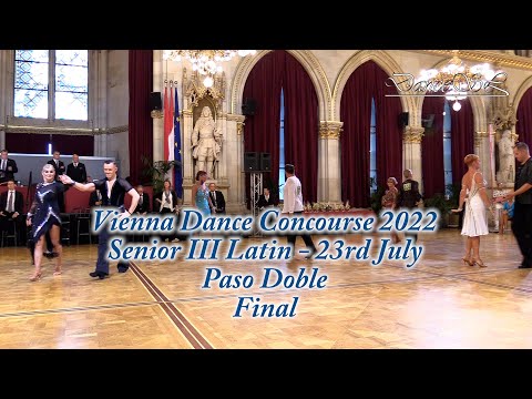 Vienna Dance Concourse 2022 - Senior III Latin Paso Doble WDSF - Final - 23 July 2022