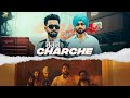 CHARCHE MUSIC VIDEO SHAH G AVY SURAJ LAHORIA GUDDU KALIA