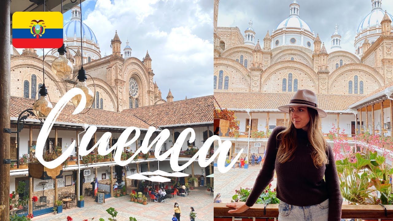 Things to do in Cuenca | Ecuador 🇪🇨