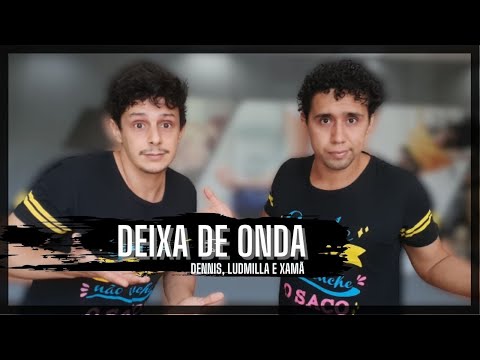 Deixa de Onda (Po**a Nenhuma) - Dennis, Ludmilla e Xamã | Z´DANCERS (Coreografia Zumba® Dance Vídeo)