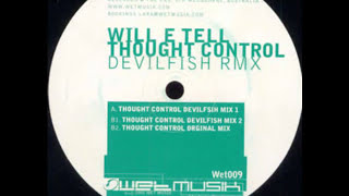Will E Tell - Thought Control (Devilfish Mix 1) Wet009