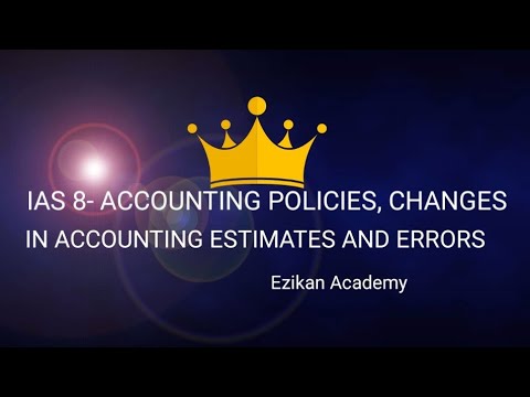 IAS 8 Accounting Policies, Changes in Accounting Estimates