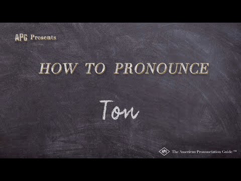 How to Pronounce Ton (Real Life Examples!)