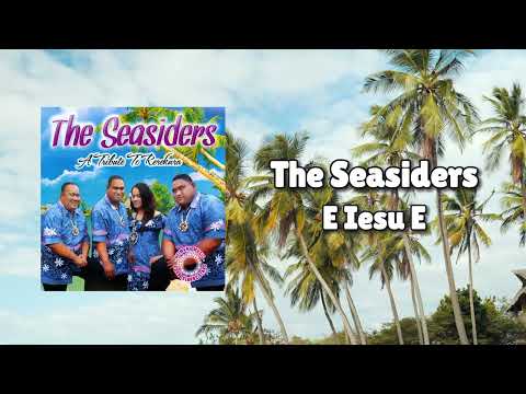 The Seasiders - E Iesu E (Official Visualiser)