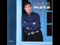 CARLOS MATA - Amaneciendo - 06 - Amor ...
