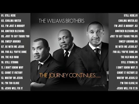The Williams Brothers Top 15 Gospel Tracks: A Tribute to Their Legacy - Legendary Black Gospel Hits