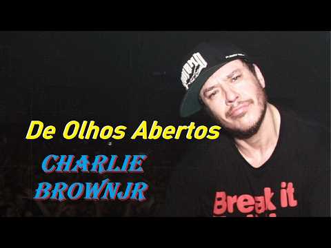 De Olhos Abertos - Charlie Brown Jr.