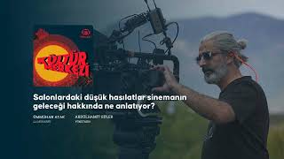 Salonlardaki düşük hasılatlar sinemanın geleceği hakkında ne anlatıyor