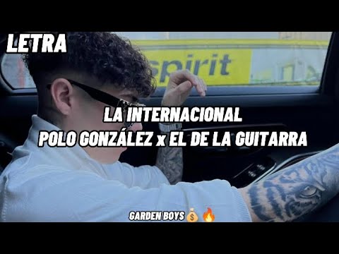 LA INTERNACIONAL - POLO GONZÁLEZ x EL DE LA GUITARRA