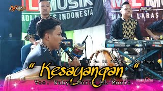 Download lagu KESAYANGAN - CEK SOUND BIKIN BAPER WAHYU GURIT ML MUSIC - KARIMA AUDIO - SURYA SANJAYA mp3