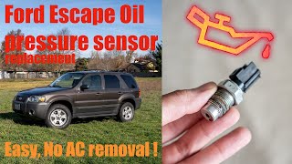 Ford Escape Oil pressure sensor replacement (easy! no AC removal)
