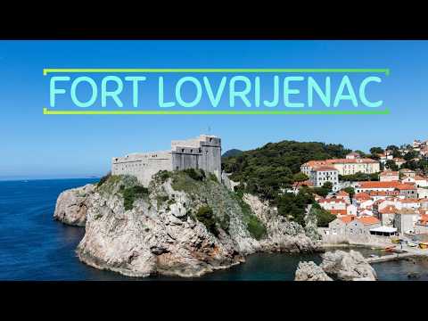 Why Fort Lovrijenac Should Be On Your Travel Radar!