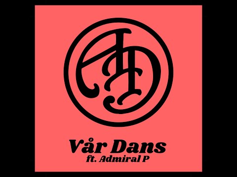 Antonio D - Vår Dans ft. Admiral P