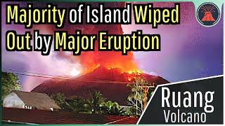 Majority of Island Wiped Out by Major Eruption; Ruang Volcano Aftermath