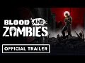 Blood and Zombies - Official Trailer | Summer of Gaming 2022