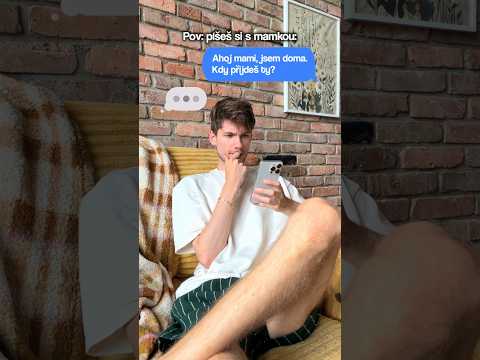 KDYŽ PÍŠEŠ MAMCE 😡