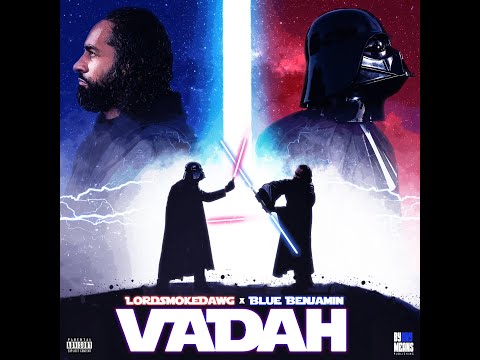 Lord Smoke Dawg x Blue Benjamin - VADAH [OFFICIAL AUDIO w subs]