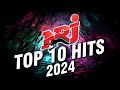 Top Music N.R.J Hits 2024 - N.R.J Top 10 Hits 2024 - Hit 2024 Nouveauté - Meilleur Musique 2024
