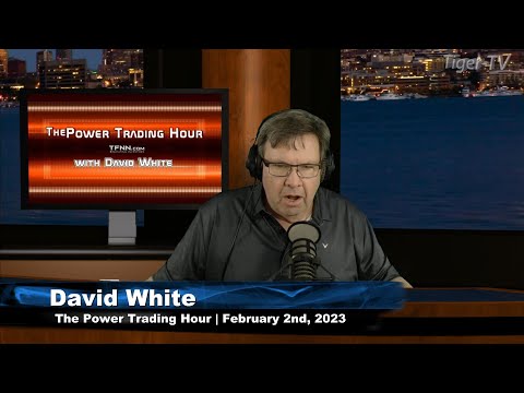 February 2nd, Power Trading Hour on TFNN - 2023