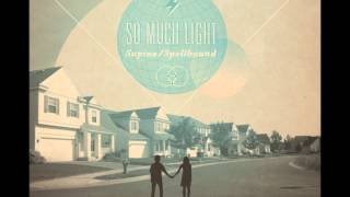 The Suburban Spellbound by So Much Light