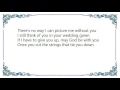 Vince Gill - The Strings That Tie You Down Lyrics