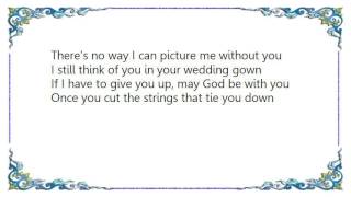 Vince Gill - The Strings That Tie You Down Lyrics