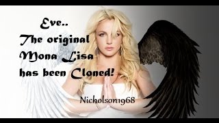 Eve..The original Mona Lisa has been Cloned!
