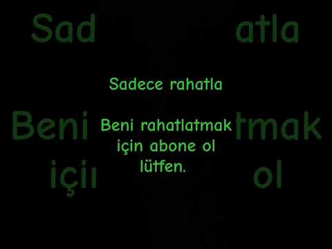 sadece rahatla beni rahatlatmak için abone ol #shorts