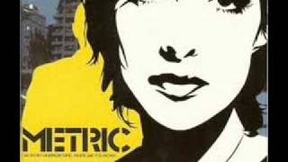 Metric - Gimme Sympathy