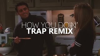 Friends - How You Doin (TRAP REMIX) prod Luanzera