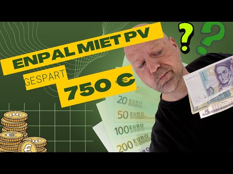 ENPAL PV system rental - CASH SHALL AFTER 7 MONTHS OF OPERATION. 750 Euro savings??