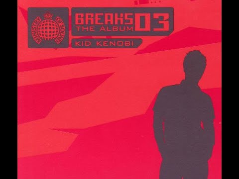 Breaks 03 The Album Kid Kenobi Part 2 (deep tech)