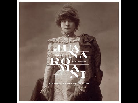 "Juana Romani (1867-1923), modèle et peintre. Un Rêve d’absolu." 19 mai - 19 septembre 2021