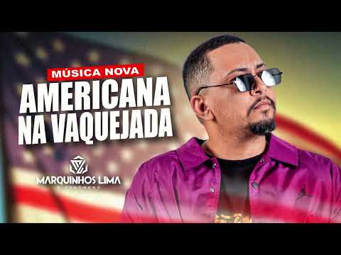 Marquinhos Lima - Americana na Vaquejada (Piseiro)