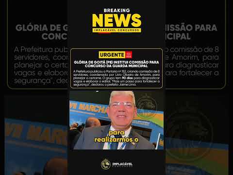 🚨 Concurso da Guarda Municipal de Glória de Goitá-PE pode sair ainda esse ano! 🚨
