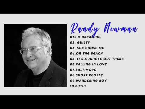 Randy Newman - Randy Newman Greatest Hits - Best Of Randy Newman Full Album 2022 [ Playlist ]
